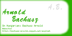 arnold bachusz business card